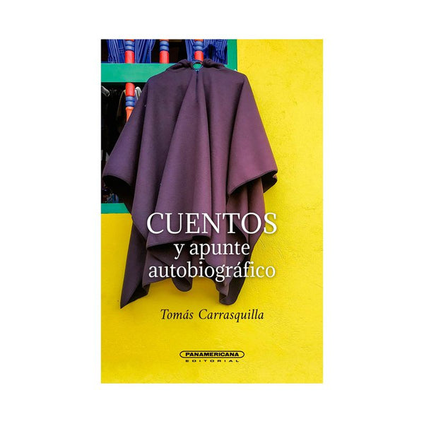 Libro Cuentos Y Apunte Autobiográfico 9789583064067