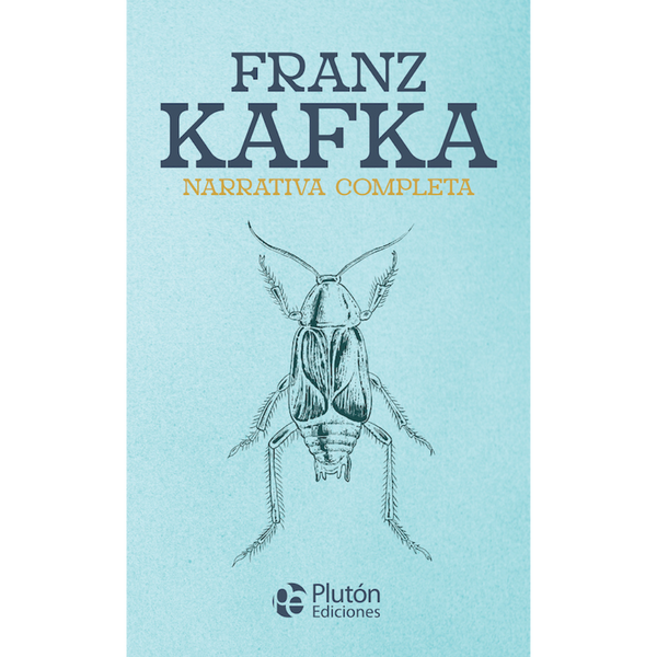 Franz Kafka: Narrativa Completa