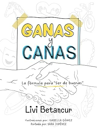 GANAS Y CANAS: La fórmula para ser de buenas