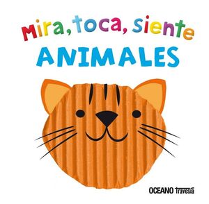 Mira, toca, siente. Animales