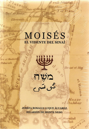 MOISES EL VIDENTE DEL SINAI