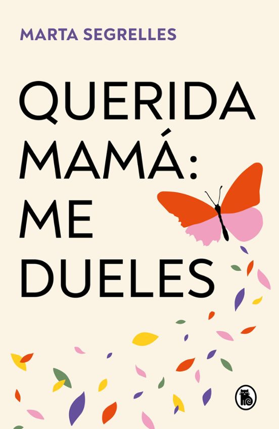 Libro Querida Mamá. Me Dueles 9786289551433