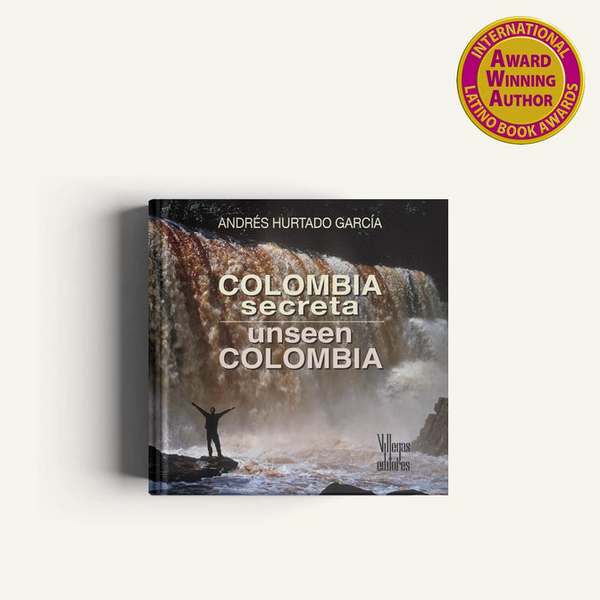 COLOMBIA SECRETA - UNSEEN COLOMBIA