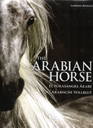 The Arabian Horse:El Purasangre Arabe