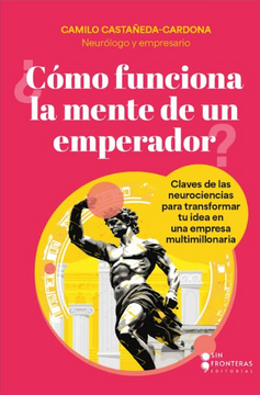 ¿COMO FUNCIONA LA MENTE DE UN EMPERADOR?