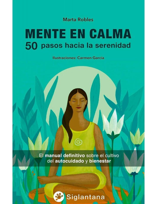 Libro Mente En Calma: 50 Pasos Hacia La Serenidad 9788418556494