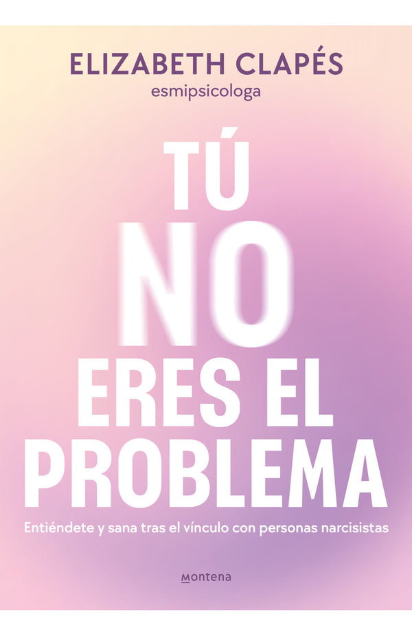 Libro Tú No Eres El Problema 9786287688148