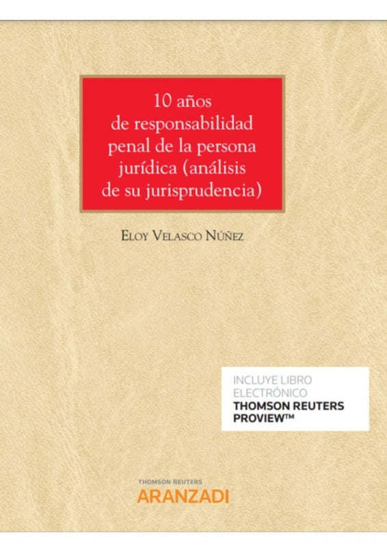 10 Años De Responsabilidad Penal La Persona Jurídica (Papel + E-Book) Libro