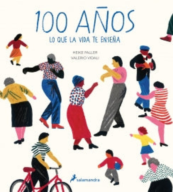 100 Años: Lo Que La Vida Te Enseña Libro