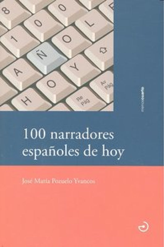 100 Narradores Españoles De Hoy Libro