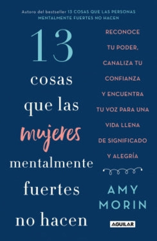 13 Cosas Que Las Mujeres Mentalmente Fuerte No Hacen Libro