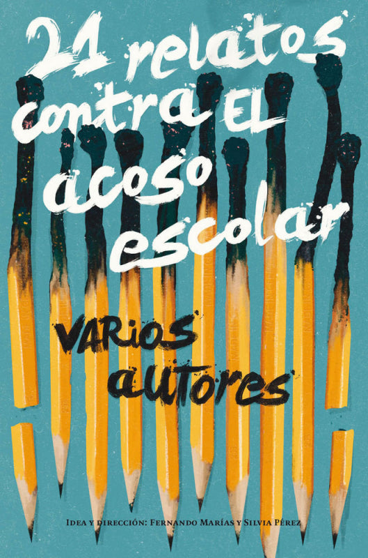 21 Relatos Contra El Acoso Escolar Libro