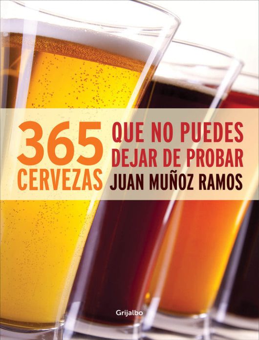 365 Cervezas Que No Puedes Dejar De Probar Libro