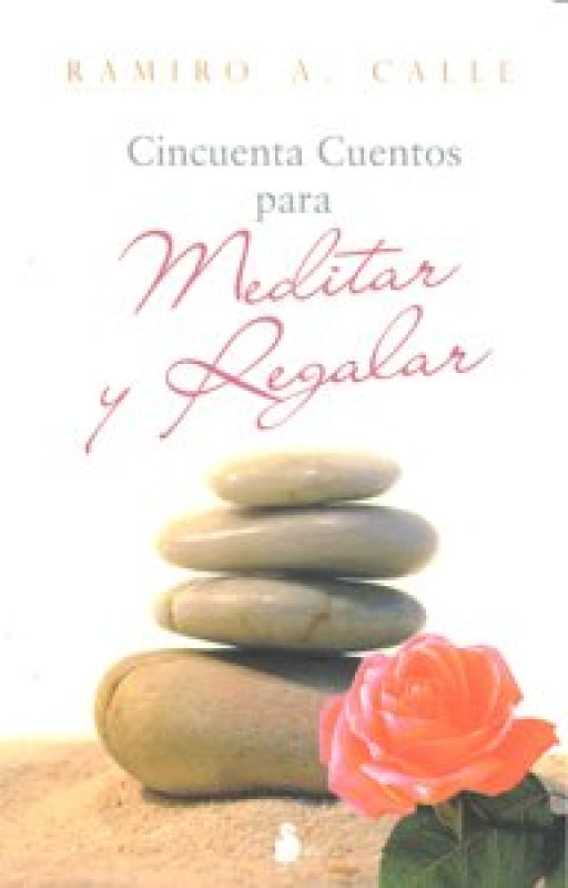 50 Cuentos Para Meditar Y Regalar Libro