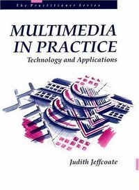 Multimedia In Practice