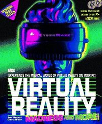 Virtual Reality Madness And More