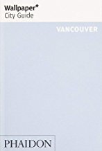 Wallpaper City Guide Vancouver