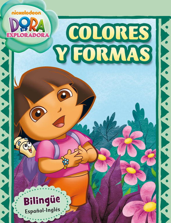 Colores Y Formas (Dora La Exploradora. Cuadernos De Aprendizaje)