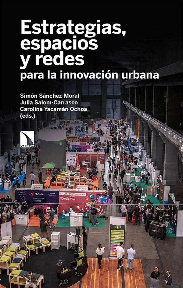 Estrategias, Espacios Y Redes Para La Innovacion Urbana