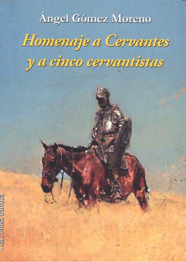 Homenaje A Cervantes Y A Cinco Cervantistas