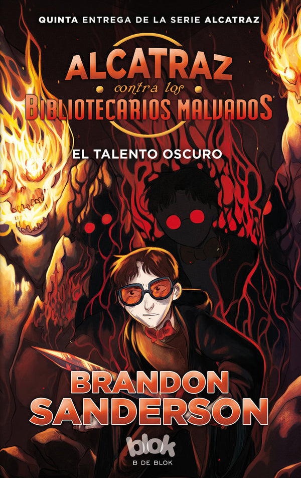 El Talento Oscuro (Alcatraz Contra Los Bibliotecarios Malvados 5)