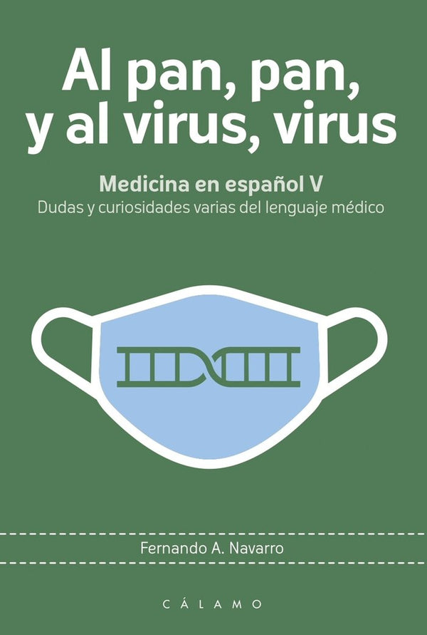 Al Pan, Pan, Y Al Virus, Virus