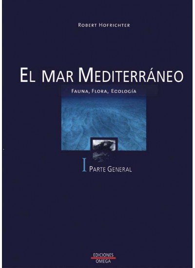 El Mar Mediterraneo. Volumen I