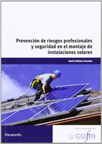 Prevención De Riesgos Profesionales Y Seguridad En El Montaje De Instalaciones Solares