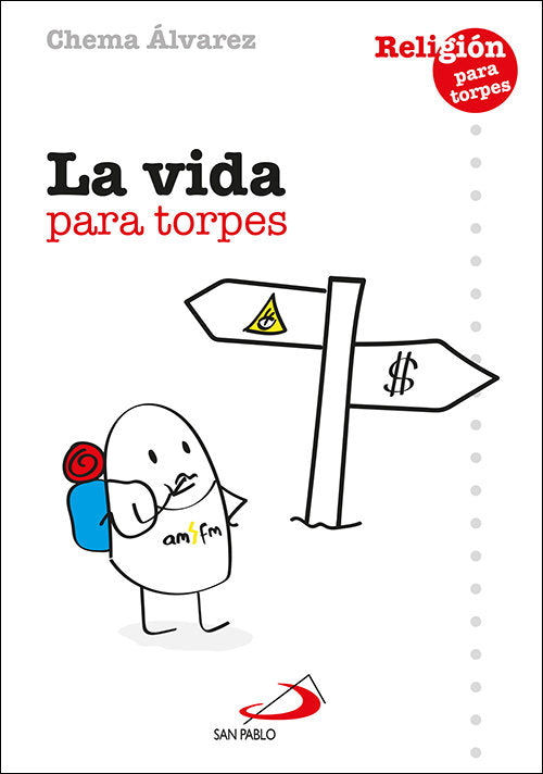 La Vida Para Torpes