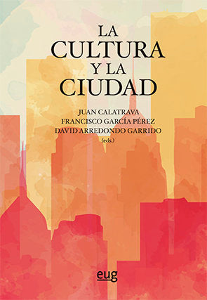 La Cultura Y La Ciudad