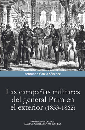 Las Campañas Militares Del General Prim En El Exterior (1853-1862)