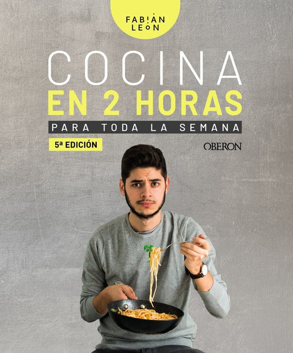 Cocina En 2 Horas Para Toda La Semana