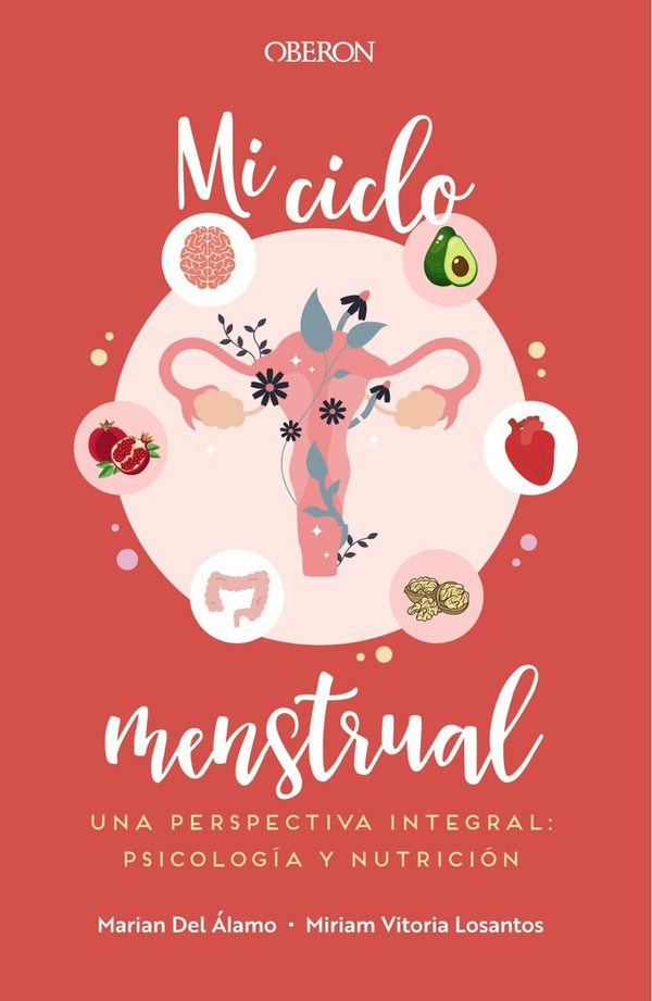 Mi Ciclo Menstrual Una Perspectiva Integral: Psicologia Y N