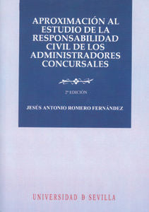 Aproximación Al Estudio De La Responsabilidad Civil De Los Administradores Concursales