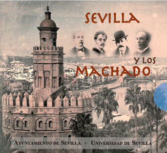 Sevilla Y Los Machado