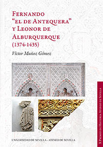 Fernando "El De Antequera" Y Leonor De Alburquerque (1374-1435)