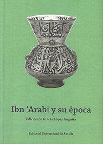 Ibn 'Arabi Y Su Época