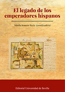 El Legado De Los Emperadores Hispanos