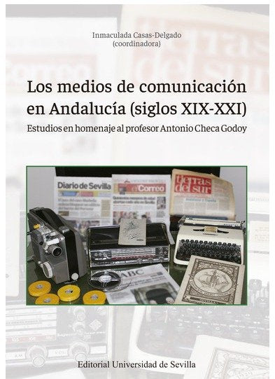 Los Medios De Comunicacion En Andalucia ( Siglos X