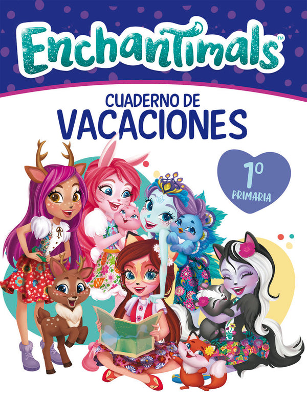 Cuaderno Vacaciones Enchantimals - 1º De Primaria (Enchantimals. Actividades)