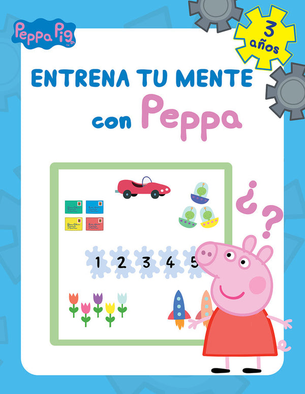 Entrena Tu Mente Con Peppa. 3 Años (Peppa Pig. Cuaderno De Actividades)