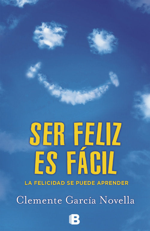 Ser Feliz Es Fácil