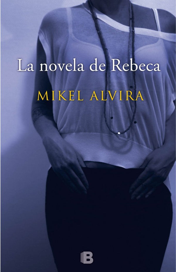 La Novela De Rebeca