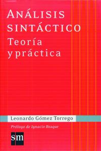 Análisis Sintáctico. Teoría Y Práctica