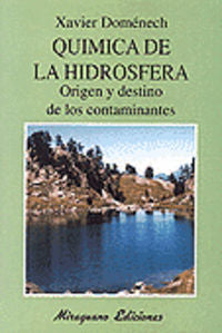 Química De La Hidrosfera. Origen Y Destino De Los Contaminantes