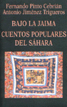 Bajo La Jaima. Cuentos Populares Del Sáhara