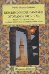 Descripción Del Damasco Otomano (1807-1920) Según Las Crónicas De Viajeros Españoles E Hispanoameric