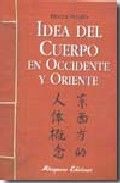 La Idea Del Cuerpo En Oriente Y Occidente