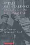 Esclavos De La Libertad