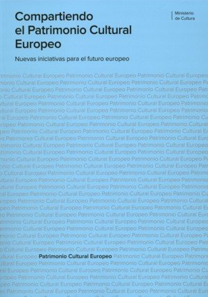 Compartiendo El Patrimonio Cultural Europeo